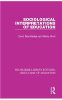 Sociological Interpretations of Education