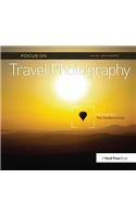 Focus on Travel Photography