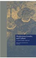 Modernism, Gender, and Culture