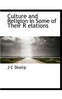 Culture and Religion in Some of Their R Elations