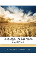 Lessons in Mental Science
