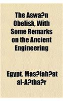 The Aswa N Obelisk, with Some Remarks on the Ancient Engineering