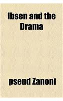 Ibsen and the Drama