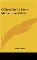 Gilbert Ou Le Poete Malheureux (1846)