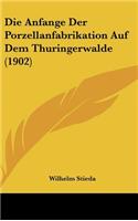 Die Anfange Der Porzellanfabrikation Auf Dem Thuringerwalde (1902)