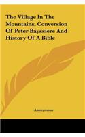 The Village in the Mountains, Conversion of Peter Bayssiere and History of a Bible