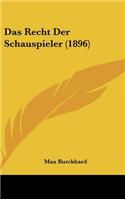 Das Recht Der Schauspieler (1896)