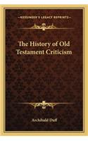 The History of Old Testament Criticism: (English)