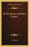 First Spiritual and Political Prophecy