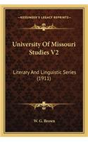 University Of Missouri Studies V2