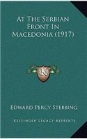 At The Serbian Front In Macedonia (1917)