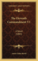 The Eleventh Commandment V1: A Novel (1883)