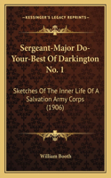 Sergeant-Major Do-Your-Best Of Darkington No. 1