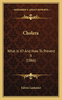 Cholera