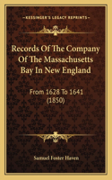 Records Of The Company Of The Massachusetts Bay In New England