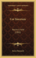 Cor Sincerum