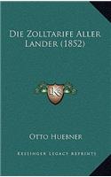 Die Zolltarife Aller Lander (1852)