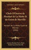 Chefs-D'Oeuvre de Houdart de La Motte Et de Guyot de Merville