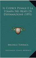 Il Codice Penale E La Stampa Nei Reati Di Diffamazione (1891)