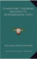 Elementary Theorems Relating To Determinants (1851)