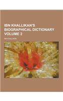Ibn Khallikan's Biographical Dictionary Volume 2: (English)