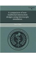 A Comparison of Non-Traditional Intersection Designs Using Microscopic Simulation
