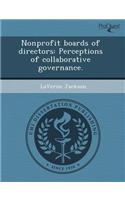 Nonprofit Boards of Directors: Perceptions of Collaborative Governance