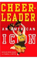 Cheerleader!: An American Icon