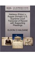 Haldane (Eldon) V. Ruppe (Donald) U.S. Supreme Court Transcript of Record with Supporting Pleadings