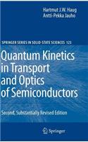 Quantum Kinetics in Transport and Optics of Semiconductors