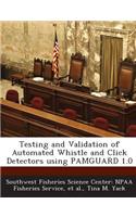 Testing and Validation of Automated Whistle and Click Detectors Using Pamguard 1.0