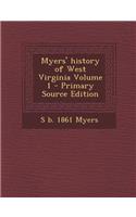 Myers' History of West Virginia Volume 1 - Primary Source Edition: (English)