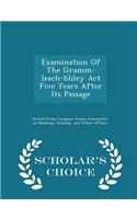 Examination of the Gramm-Leach-Bliley ACT Five Years After Its Passage - Scholar's Choice Edition: (English)