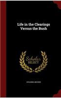 Life in the Clearings Versus the Bush