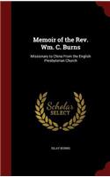 Memoir of the Rev. Wm. C. Burns