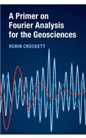 Primer on Fourier Analysis for the Geosciences