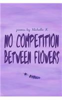 No Competition Between Flowers