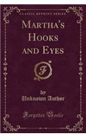 Martha's Hooks and Eyes (Classic Reprint)