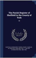 The Parish Register of Sheffield in the County of York