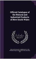 Official Catalogue of the Natural and Industrial Products of New South Wales