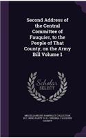 Second Address of the Central Committee of Fauquier, to the People of That County, on the Army Bill Volume 1