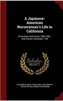 A Japanese-American Nurseryman's Life in California: Floriculture and Family, 1883-1992 : Oral History Transcript / 199
