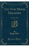 The New Movie Magazine, Vol. 4: January, 1932 (Classic Reprint)