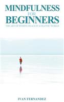 Mindfulness for Beginners