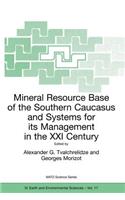 Mineral Resource Base of the Southern Caucasus and Systems for Its Management in the XXI Century