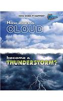 How Does a Cloud Become a Thunderstorm?