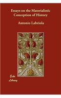 Essays on the Materialistic Conception of History