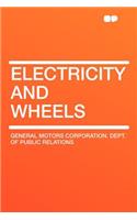 Electricity and Wheels
