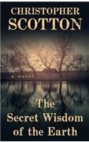 The Secret Wisdom of the Earth