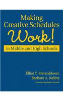 Making Creative Schedules Work in Middle and High Schools